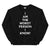 I Am The Worst Person I Know Funny Sweatshirt - Tallys