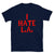 I Hate L.A T-Shirt - Tallys