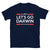 Let’s Go Darwin Tee Shirt - Lets Go Darwin Tshirt -  Let Go And Let Darwin - Let’s Go Darwin Funny 2022 Unisex T-Shirt - Tallys